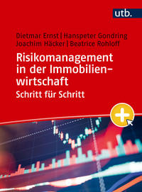 Risikomanagement in der Immobilienwirtschaft Schritt für Schritt