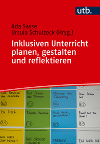 Inklusiven Unterricht planen, gestalten und reflektieren