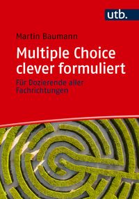 Multiple Choice clever formuliert