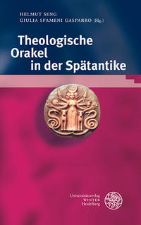 Theologische Orakel in der Spätantike