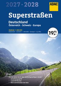 ADAC Superstraßen Autoatlas 2027/2028 Deutschland 1:200.000, Österreich, Schweiz 1:300.000 mit Europa 1:4,5 Mio.