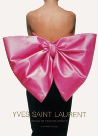 Yves Saint Laurent - Icons of Fashion Design / Icons of Photography