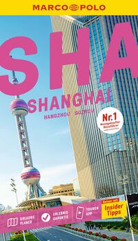 MARCO POLO Reiseführer Shanghai, Sozhou, Hangzhou
