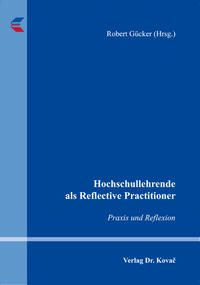 Hochschullehrende als Reflective Practitioner