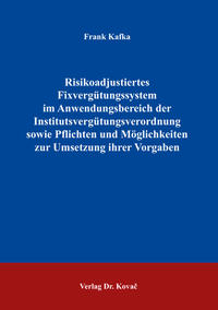 Risikoadjustiertes Fixvergütungssystem im Anwendungsbereich der Institutsvergütungsverordnung sowie Pflichten und Möglichkeiten zur Umsetzung ihrer Vorgaben