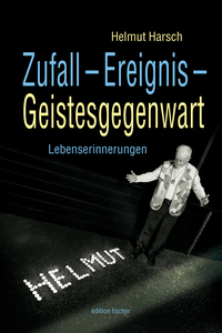 Zufall – Ereignis – Geistesgegenwart