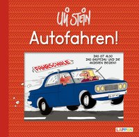 Uli Stein: Freizeit & Beruf: Autofahren!