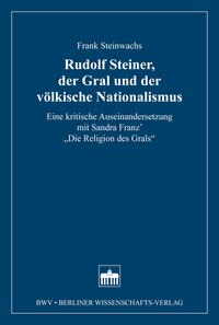 Rudolf Steiner, der Gral und der völkische Nationalismus