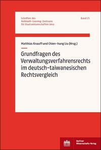 Grundfragen des Verwaltungsverfahrensrechts im deutsch-taiwanesischen Rechtsvergleich