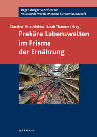 Prekäre Lebenswelten im Prisma der Ernährung