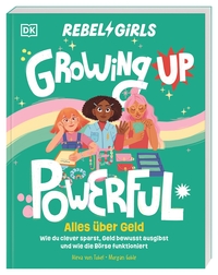 Rebel Girls - das Original. Growing up powerful: Alles über Geld