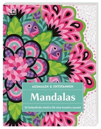 Ausmalen & Entspannen. Mandalas