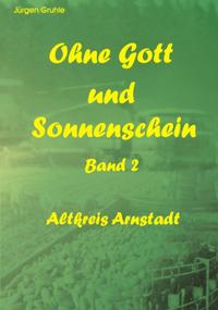 Ohne Gott und Sonnenschein