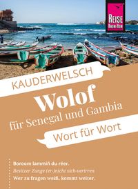 Reise Know-How Sprachführer Wolof für Senegal und Gambia - Wort für Wort