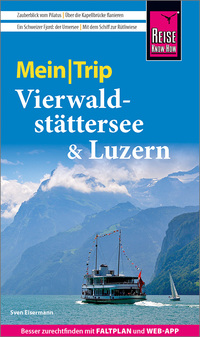 Reise Know-How MeinTrip Vierwaldstättersee & Luzern