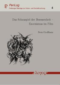 Das Schauspiel der Besessenheit - Exorzismus im Film