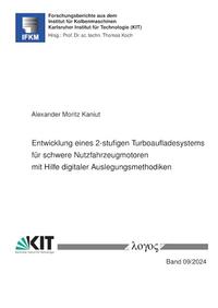 Entwicklung eines 2-stufigen Turboaufladesystems für schwere Nutzfahrzeugmotoren mit Hilfe digitaler Auslegungsmethodiken