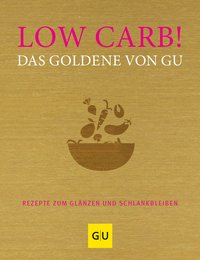 Low Carb! Das Goldene von GU