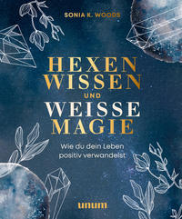 Hexenwissen und weiße Magie