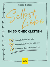 Selbstliebe in 50 Checklisten