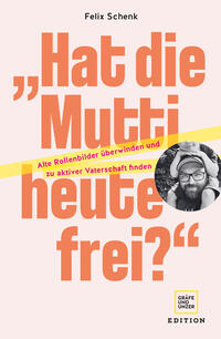 „Hat die Mutti heute frei?