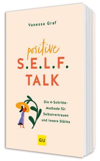 Positive S.E.L.F.-Talk