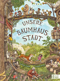 Unsere Baumhausstadt