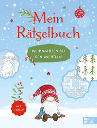 Mein Rätselbuch - Weihnachten bei den Wichteln