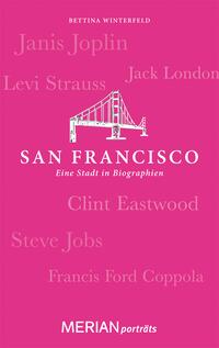 San Francisco. Eine Stadt in Biographien