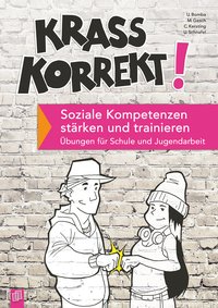 Krass korrekt! Soziale Kompetenzen stärken und trainieren