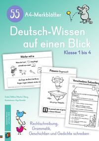 55 A4-Merkblätter Deutsch-Wissen auf einen Blick – Klasse 1 bis 4