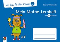 Ich bin fit für Klasse 5! Mein Mathe–Lernheft