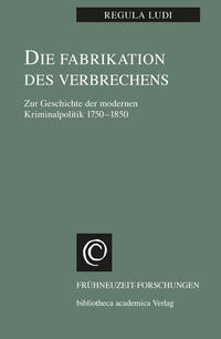 Die Fabrikation des Verbrechens