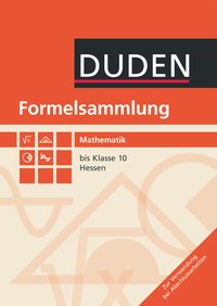 Formelsammlung bis Klasse 10 - Mathematik - Hessen
