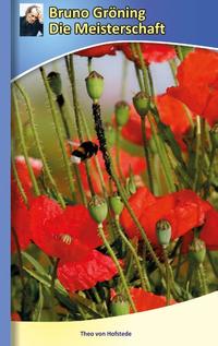 Bruno Gröning - Die Meisterschaft