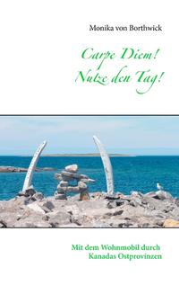 Carpe Diem! Nutze den Tag!