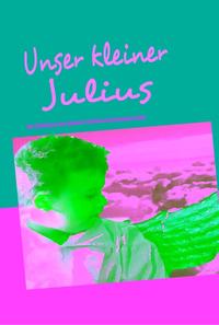 Unser kleiner Julius