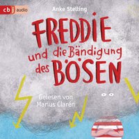 Freddie und die Bändigung des Bösen