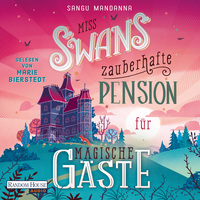 Miss Swans zauberhafte Pension für magische Gäste