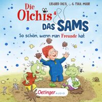 Die Olchis und das Sams 2. So schön, wenn man Freunde hat