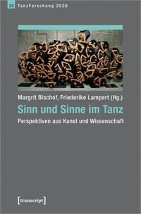 Sinn und Sinne im Tanz