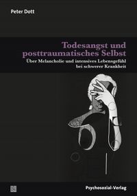 Todesangst und posttraumatisches Selbst