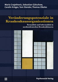 Veränderungspotenziale in Krankenhausorganisationen