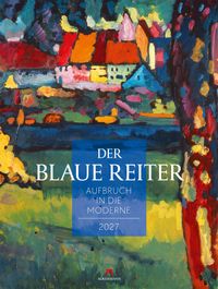 Der Blaue Reiter Kalender 2027 | Aufbruch in die Moderne