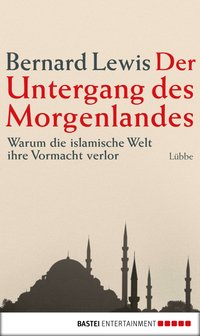 Der Untergang des Morgenlandes