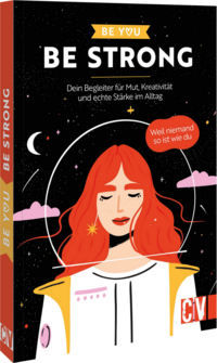 Be You – Be Strong