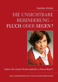 Die unsichtbare Behinderung – Fluch oder Segen?