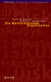 Die Wertschätzende Organisation