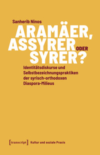 Aramäer, Assyrer oder Syrer?