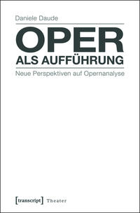 Oper als Aufführung